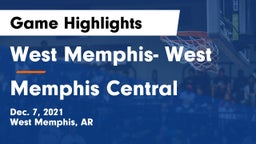West Memphis- West vs Memphis Central Game Highlights - Dec. 7, 2021