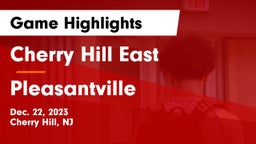 Cherry Hill East  vs Pleasantville  Game Highlights - Dec. 22, 2023