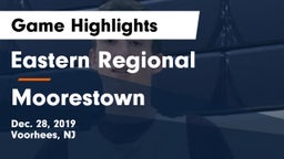 Eastern Regional  vs Moorestown  Game Highlights - Dec. 28, 2019