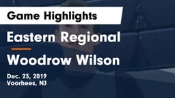 Eastern Regional  vs Woodrow Wilson Game Highlights - Dec. 23, 2019