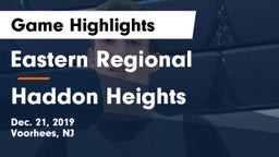 Eastern Regional  vs Haddon Heights  Game Highlights - Dec. 21, 2019