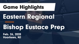Eastern Regional  vs Bishop Eustace Prep  Game Highlights - Feb. 26, 2020