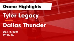 Tyler Legacy  vs Dallas Thunder Game Highlights - Dec. 2, 2021