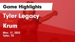 Tyler Legacy  vs Krum  Game Highlights - Nov. 17, 2023