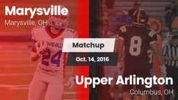 Matchup: Marysville High vs. Upper Arlington  2016
