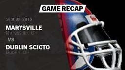 Recap: Marysville  vs. Dublin Scioto  2016