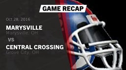 Recap: Marysville  vs. Central Crossing  2016