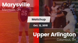 Matchup: Marysville High vs. Upper Arlington  2018