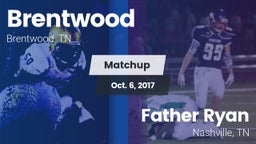 Matchup: Brentwood High vs. Father Ryan  2017