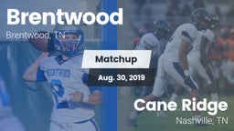 Matchup: Brentwood High vs. Cane Ridge  2019
