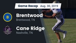Recap: Brentwood  vs. Cane Ridge  2019