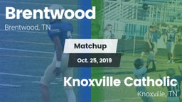 Matchup: Brentwood High vs. Knoxville Catholic  2019
