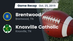 Recap: Brentwood  vs. Knoxville Catholic  2019