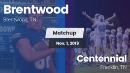Matchup: Brentwood High vs. Centennial  2019