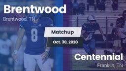 Matchup: Brentwood High vs. Centennial  2020