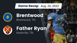 Recap: Brentwood  vs. Father Ryan  2022