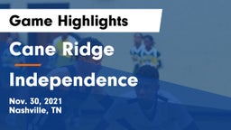 Cane Ridge  vs Independence  Game Highlights - Nov. 30, 2021