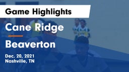 Cane Ridge  vs Beaverton  Game Highlights - Dec. 20, 2021