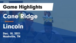 Cane Ridge  vs Lincoln  Game Highlights - Dec. 18, 2021