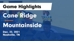 Cane Ridge  vs Mountainside  Game Highlights - Dec. 22, 2021
