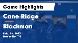 Cane Ridge  vs Blackman  Game Highlights - Feb. 28, 2023