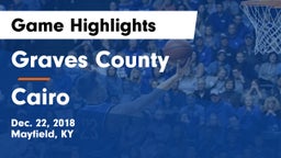 Graves County  vs Cairo  Game Highlights - Dec. 22, 2018