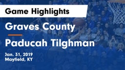 Graves County  vs Paducah Tilghman  Game Highlights - Jan. 31, 2019