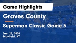 Graves County  vs Superman Classic Game 3 Game Highlights - Jan. 25, 2020