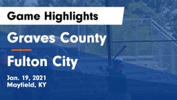 Graves County  vs Fulton City Game Highlights - Jan. 19, 2021