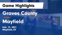 Graves County  vs Mayfield  Game Highlights - Feb. 13, 2021
