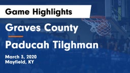 Graves County  vs Paducah Tilghman  Game Highlights - March 3, 2020