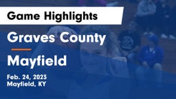 Graves County  vs Mayfield  Game Highlights - Feb. 24, 2023