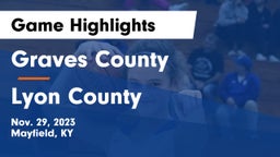 Graves County  vs Lyon County Game Highlights - Nov. 29, 2023
