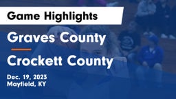 Graves County  vs Crockett County  Game Highlights - Dec. 19, 2023