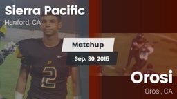 Matchup: Sierra Pacific High vs. Orosi  2016