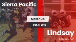 Matchup: Sierra Pacific High vs. Lindsay  2016