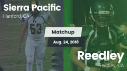 Matchup: Sierra Pacific High vs. Reedley  2018