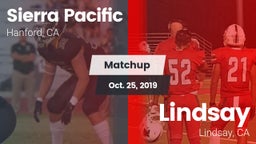 Matchup: Sierra Pacific High vs. Lindsay  2019
