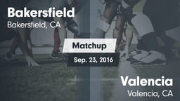 Matchup: Bakersfield High vs. Valencia  2016