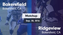 Matchup: Bakersfield High vs. Ridgeview  2016
