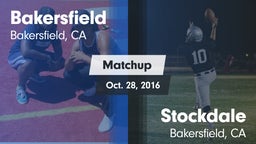 Matchup: Bakersfield High vs. Stockdale  2016