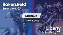 Matchup: Bakersfield High vs. Liberty  2016