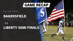 Recap: Bakersfield  vs. Liberty Semi Finals 2016