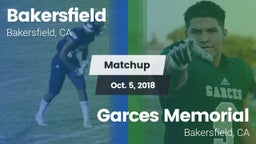 Matchup: Bakersfield High vs. Garces Memorial  2018