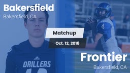 Matchup: Bakersfield High vs. Frontier  2018