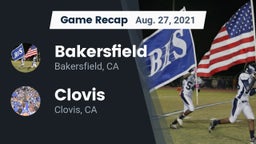 Recap: Bakersfield  vs. Clovis  2021