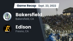 Recap: Bakersfield  vs. Edison  2022