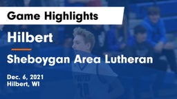 Hilbert  vs Sheboygan Area Lutheran  Game Highlights - Dec. 6, 2021