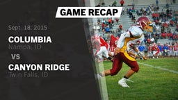 Recap: Columbia  vs. Canyon Ridge  2015