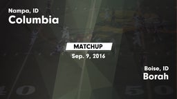 Matchup: Columbia  vs. Borah  2016